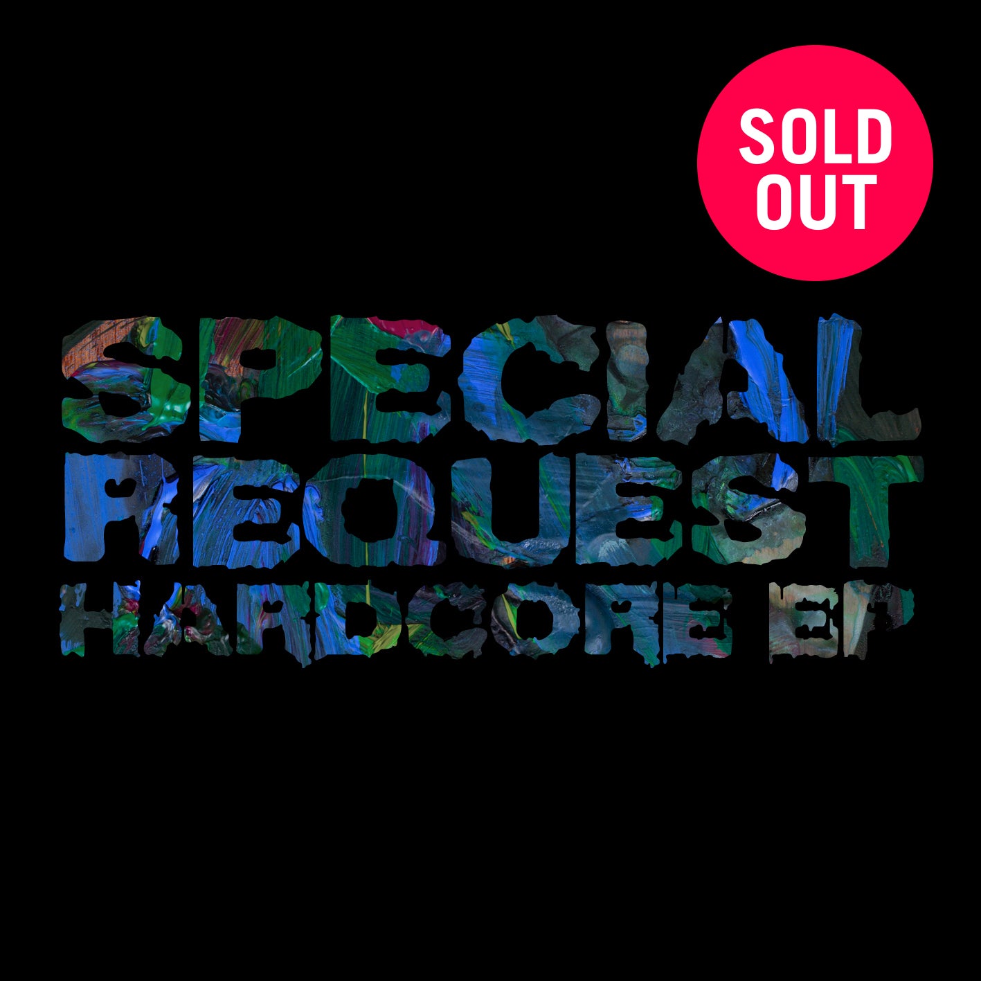 Special Request - Hardcore EP Vinyl