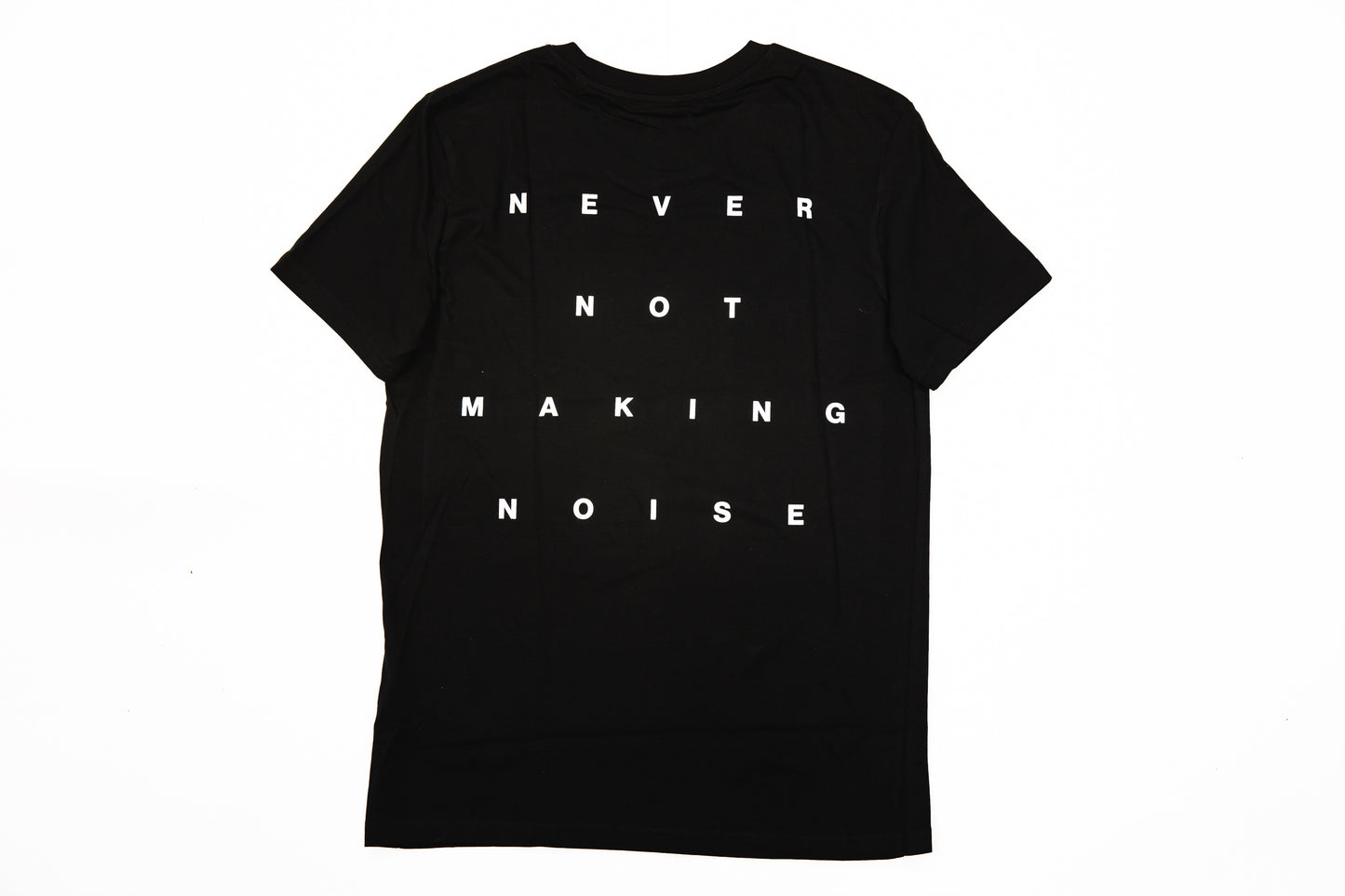 Never Not Making Noise T-Shirt in Black