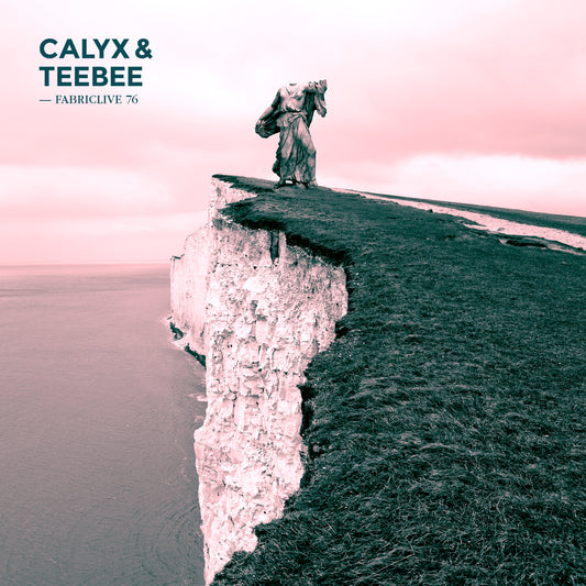 Calyx & TeeBee - FABRICLIVE 76