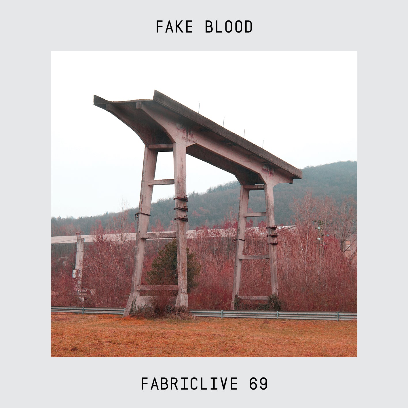 Fake Blood - FABRICLIVE 69