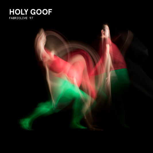 Holy Goof - FABRICLIVE 97