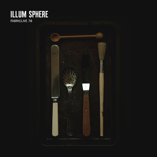 Illum Sphere - FABRICLIVE 78